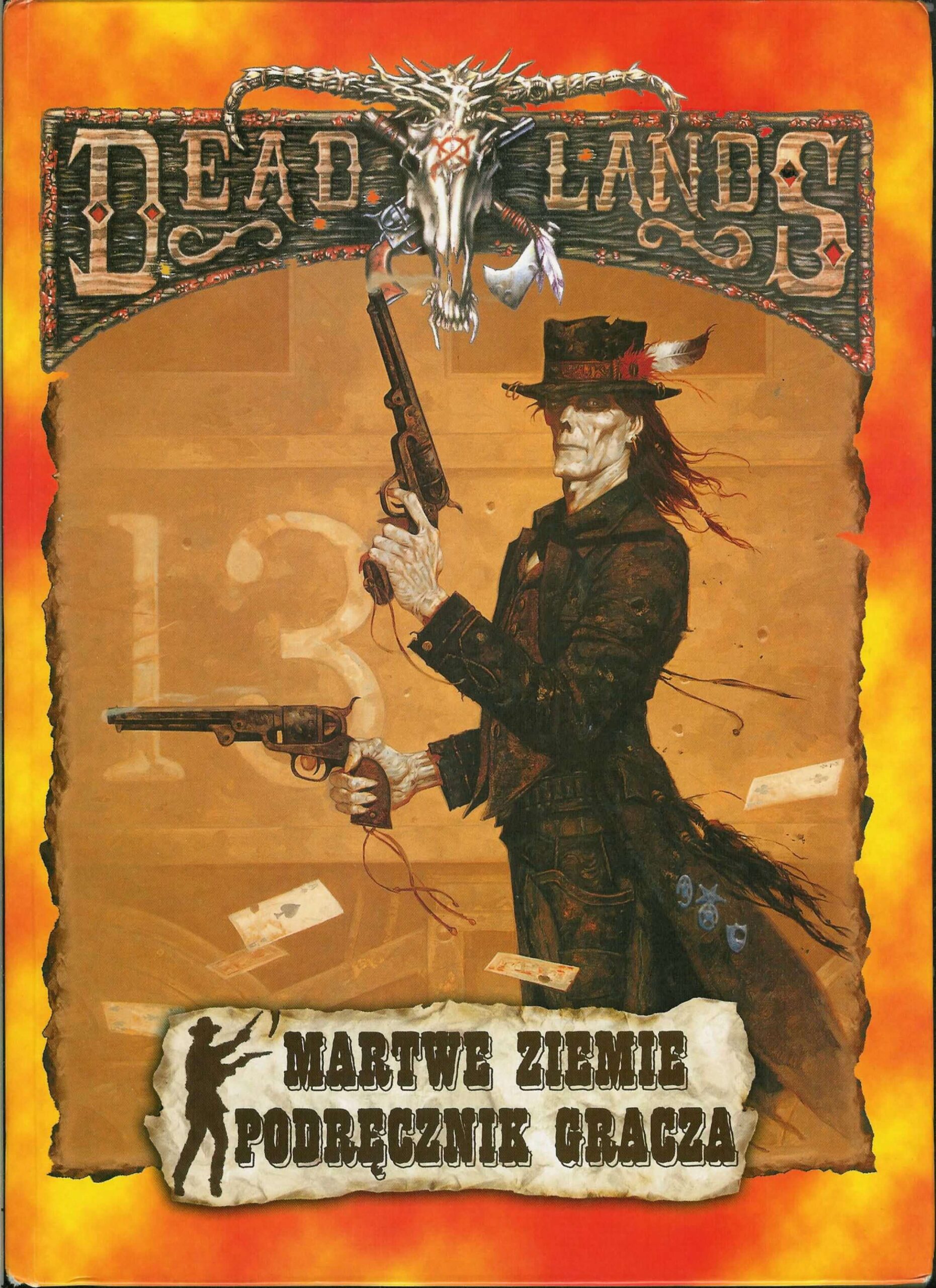 Deadlands: Martwe Ziemie. Podręcznik Gracza