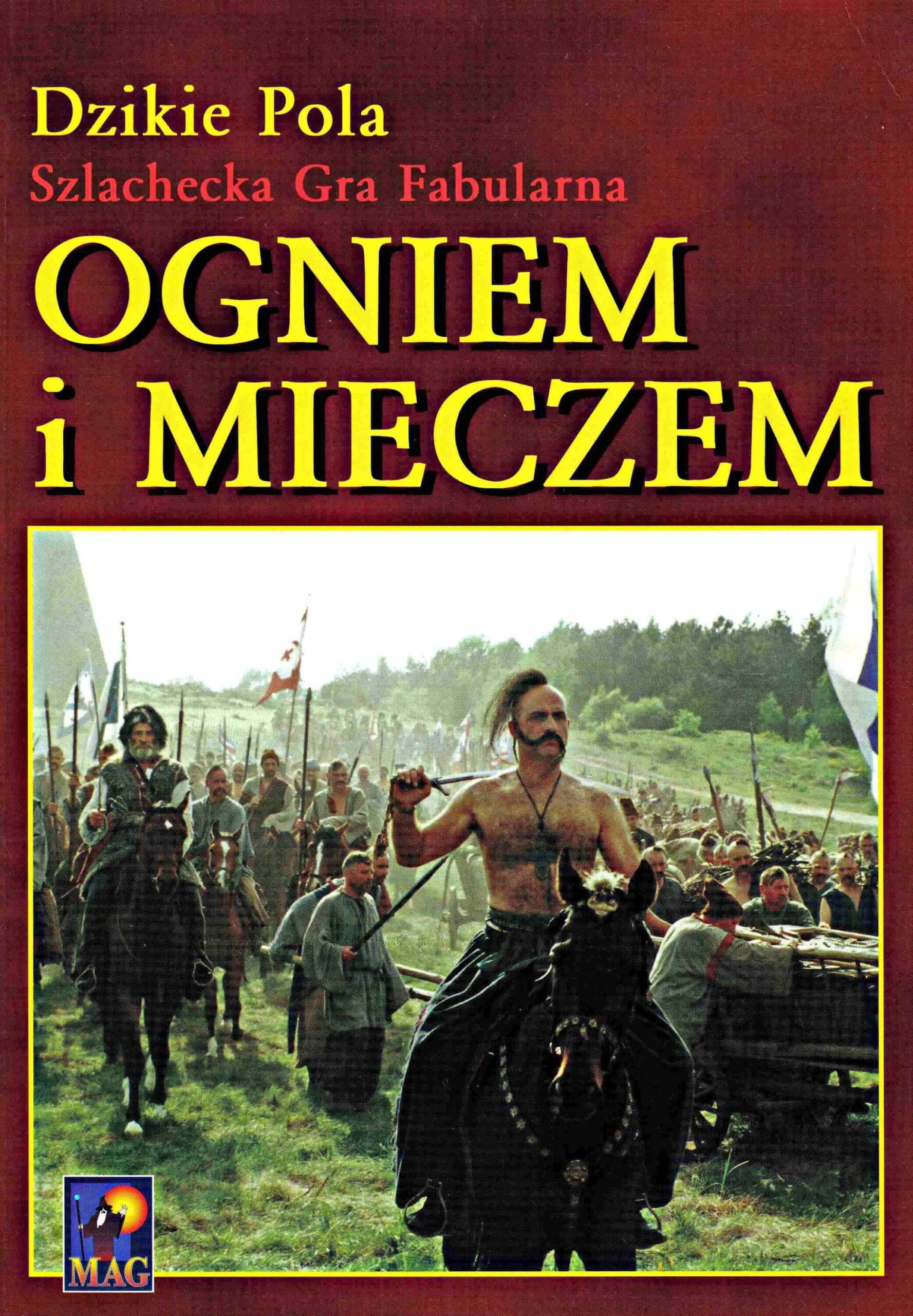Dzikie Pola: Ogniem i mieczem