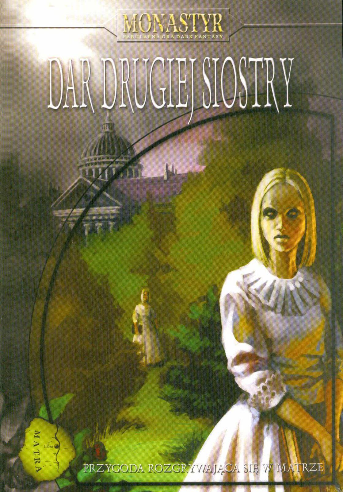 Monastyr: Dar Drugiej Siostry