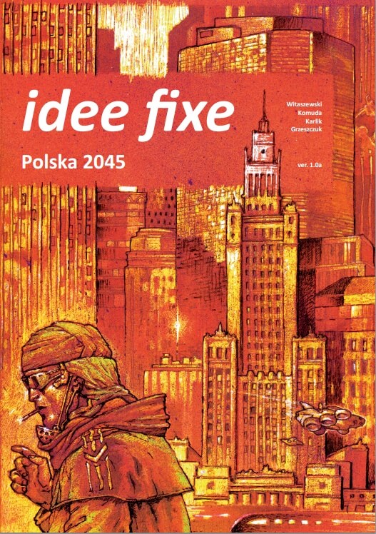 Idee Fixe. Polska 2045