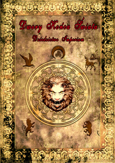 Dwory Końca Świata: Dziedzictwo Imperium