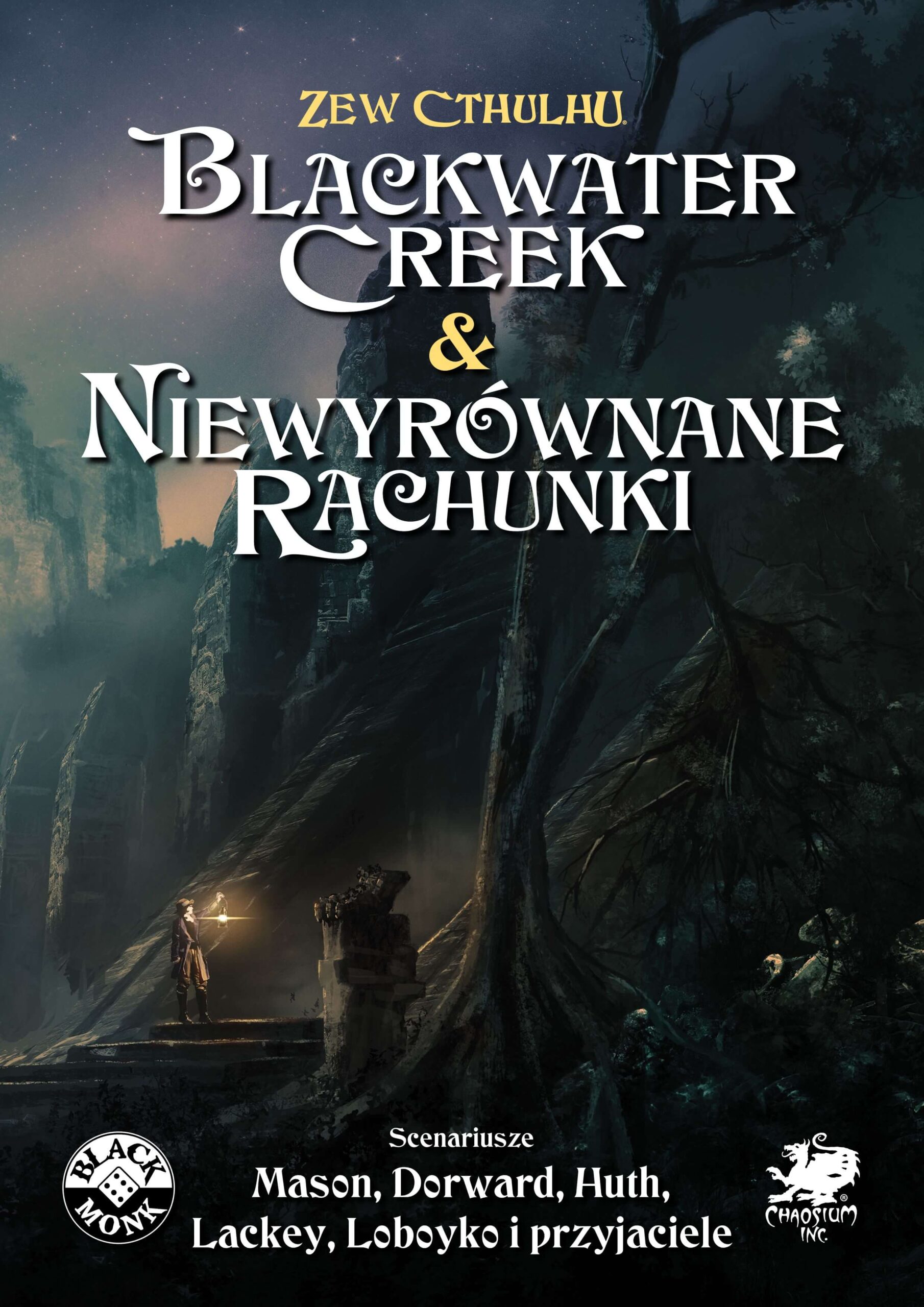 Blackwater Creek & Niewyrównane rachunki