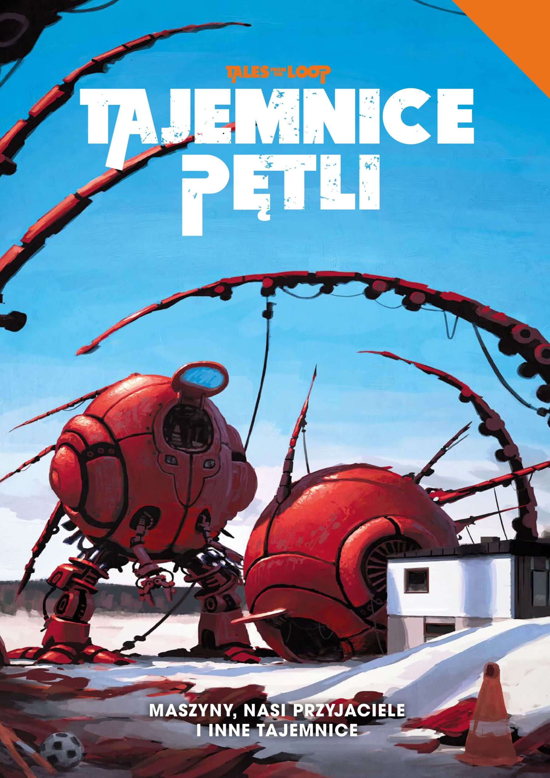 Tajemnice Pętli: Maszyny, nasi przyjaciele i inne tajemnice