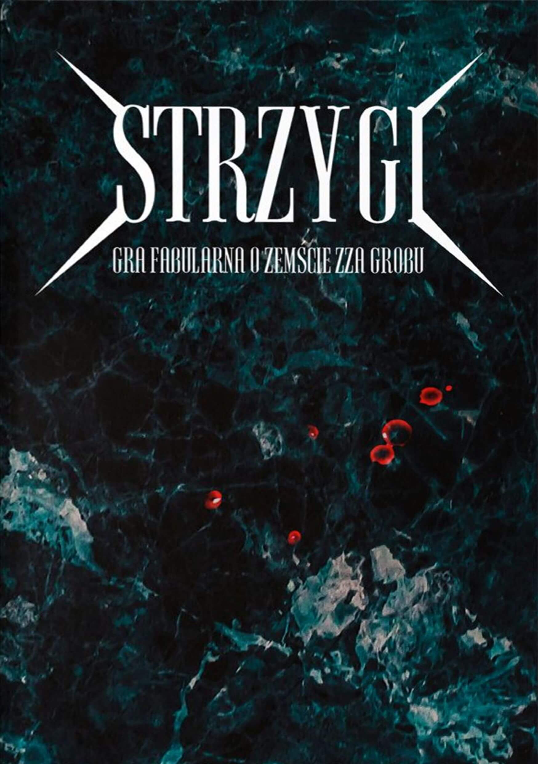 Strzygi. Gra fabularna o zemście zza grobu