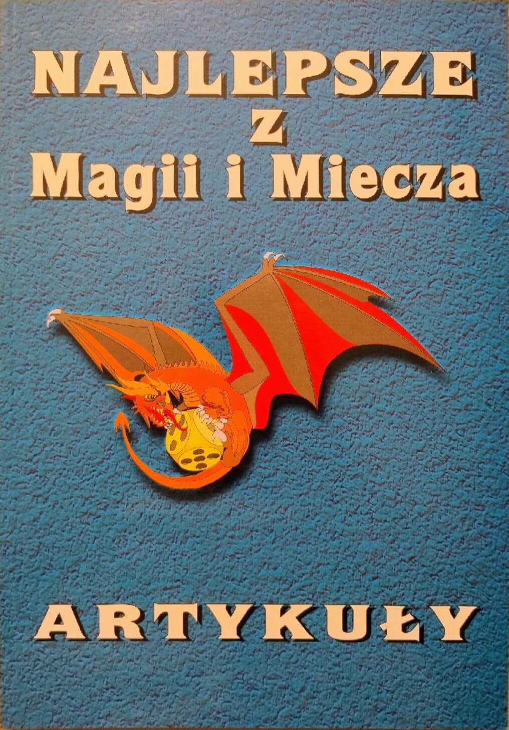 Najlepsze z Magii i Miecza: Artykuły