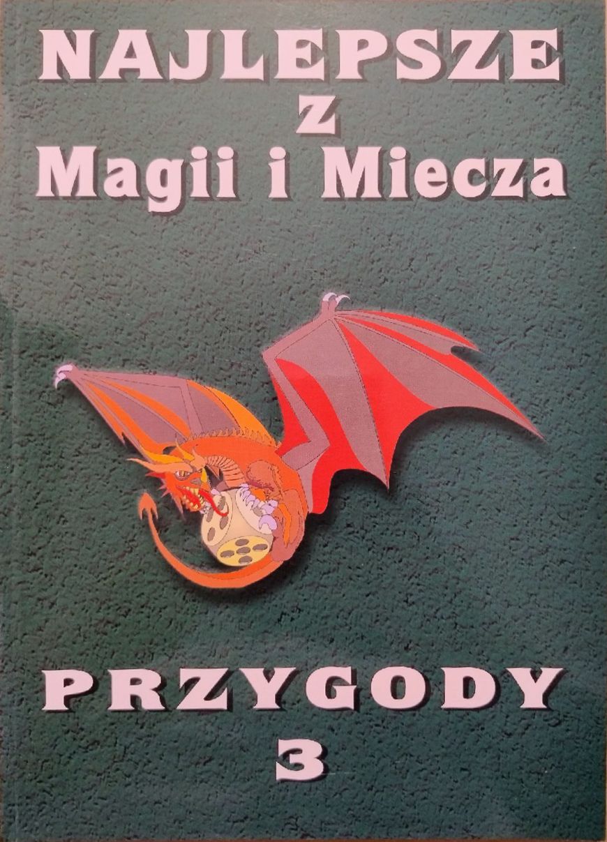 Najlepsze z Magii i Miecza: Przygody 3