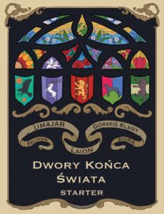 Dwory Końca Świata: Starter